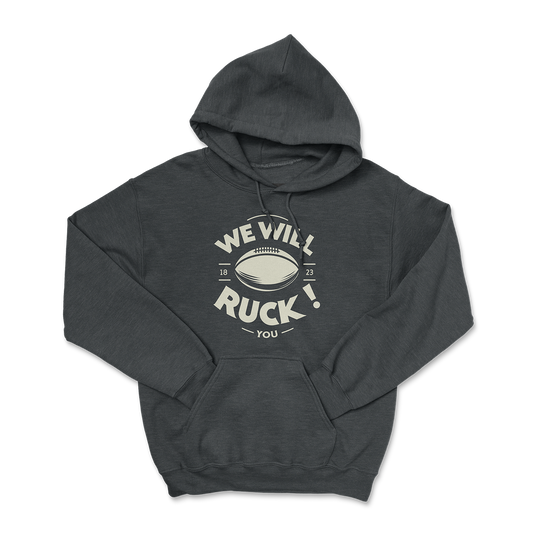 Hoodie We Will Ruck You